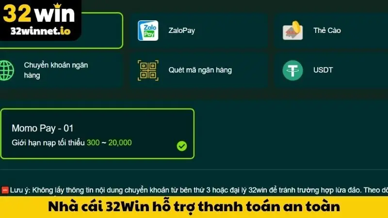 Nhà cái 32WIN hỗ trợ thanh toán an toàn trong mọi thời điểm